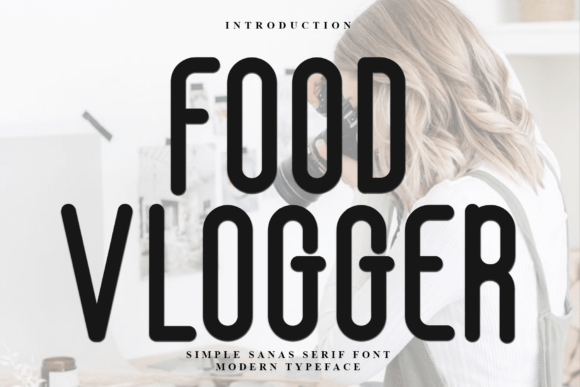 Food Vlogger: A Display Font That Adds Warmth and Clarity to Your Brand
