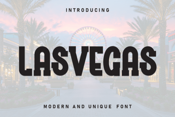 Lasvegas: A Display Font That Commands Attention