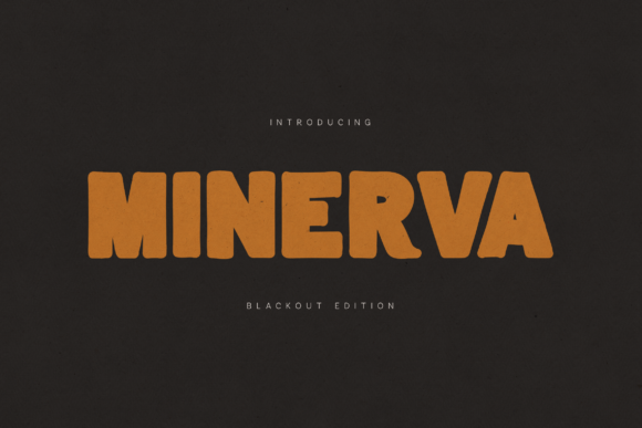 Minerva Blackout: A Bold Display Font for Digital Branding